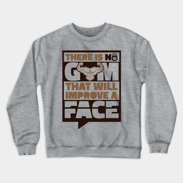 Tuff Toons - No Gym Crewneck Sweatshirt by GillesBone